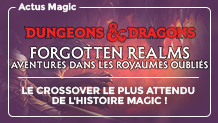 Dungeons & Dragons Forgotten Realms : le crossover avec Magic
